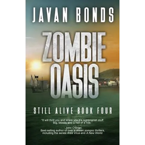 Zombie Oasis: Still Alive Book Four - Paperback