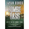 Zombie Oasis: Still Alive Book Four - Paperback