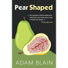Pear Shaped: The Funniest Book So Far This Year about Brain Cancer - Paperback
