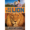 Be the Lion! - Paperback