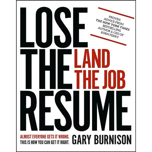Lose the Resume, Land the Job - Paperback