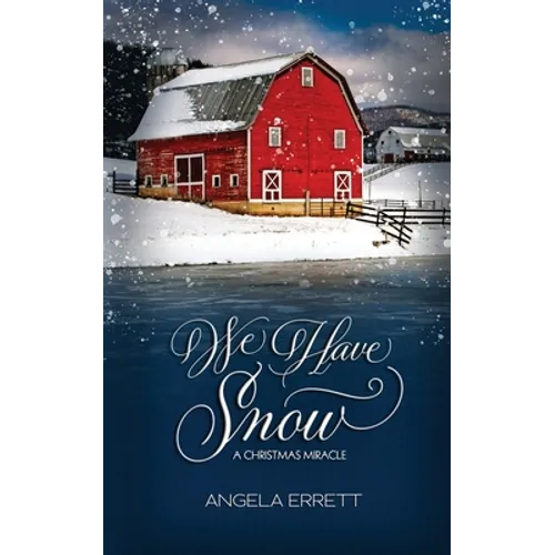 We Have Snow: A Christmas Miracle - Paperback