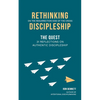 Rethinking Discipleship: The Quest - Paperback