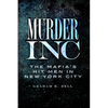 Murder, Inc.: The Mafia's Hit Men in New York City - Paperback