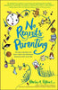 No Regrets Parenting: Turning Long Days and Short Years into Cherished Moments with Your Kids - Paperback