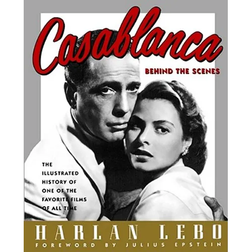 Casablanca: Behind the Scenes - Paperback