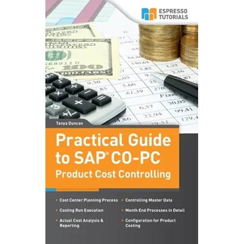 Practical Guide to SAP CO-PC (Product Cost Controlling) - Paperback