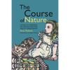 The Course of Nature: A Book of Drawings on Natural Selection and Its Consequences - Paperback