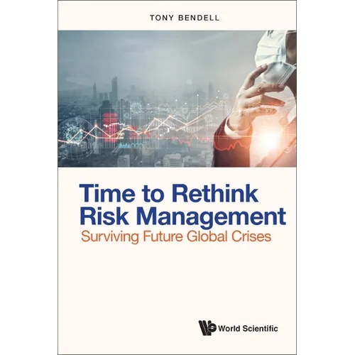 Time to Rethink Risk Management - Hardcover
