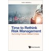 Time to Rethink Risk Management - Hardcover