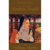 Arthurian Poets: Matthew Arnold and William Morris - Paperback