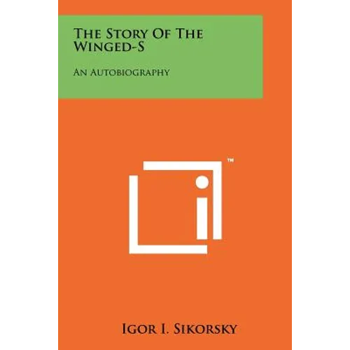 The Story Of The Winged-S: An Autobiography - Paperback