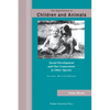 Significance of Children and Animals: Social Development and Our Connections to Other Species, Second Revised Edition - Paperback