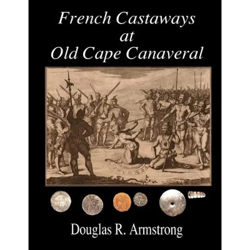 French Castaways at Old Cape Canaveral - Paperback
