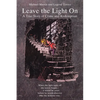 Leave the Light On: A True Story of Crime and Redemption - Paperback