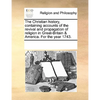 The Christian History, Containing Accounts of the Revival and Propagation of Religion in Great-Britain & America. for the Year 1743. - Paperback