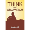 Think And Grow Rich: The Secret To Wealth Updated For The 21St Century - Hardcover