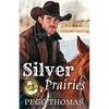 Silver Prairies: A More Perfect Union - Book Three - Paperback