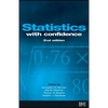 Statistics with Confidence: Confidence Intervals and Statistical Guidelines - Paperback