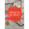 Blood on the River: A Chronicle of Mutiny and Freedom on the Wild Coast - Hardcover