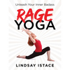 Rage Yoga: Unleash Your Inner Badass - Paperback