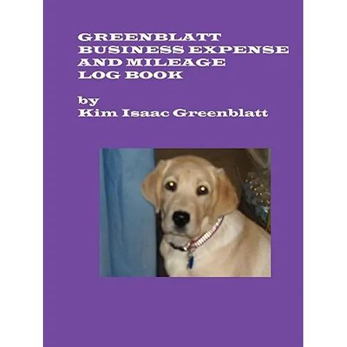 Greenblatt Business Expense and Mileage Log Book - Paperback