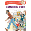 Something Good Early Reader - Hardcover