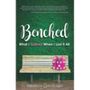 Benched: What I Gained When I Lost It All - Paperback