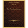 The Victorious Attitude - Paperback