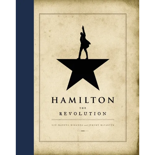 Hamilton: The Revolution - Hardcover