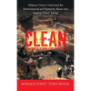 "Clean" Energy Exploitations: Helping Citizens Understand the Environmental and Humanity Abuses That Support "Clean" Energy - Hardcover