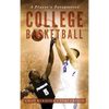 College Basketball: A Player's Perspective - Hardcover