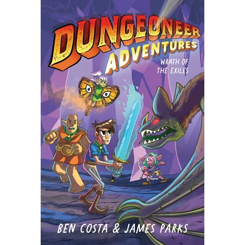 Dungeoneer Adventures 2: Wrath of the Exiles - Hardcover