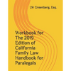 Workbook for the 2019 Edition of California Family Law Handbook for Paralegals - Paperback
