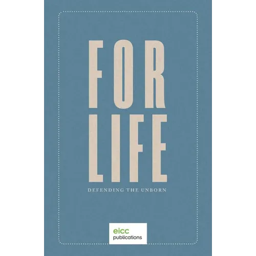 For Life: Defending the Unborn - Paperback
