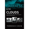Darkness in the Clouds: The Art of Spiritual Warfare and Demonic Oppression - Paperback