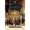 Little Cities of Black Diamonds - Hardcover
