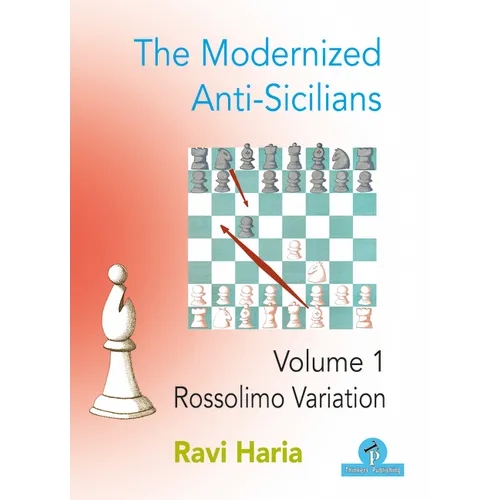 The Modernized Anti-Sicilians - Volume 1: Rossolimo Variation - Paperback
