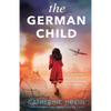 The German Child: A totally heartbreaking and page-turning World War 2 novel - Paperback