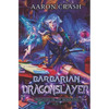 Barbarian Dragonslayer - Paperback