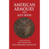 Mathews' American Armoury and Blue Book - Hardcover