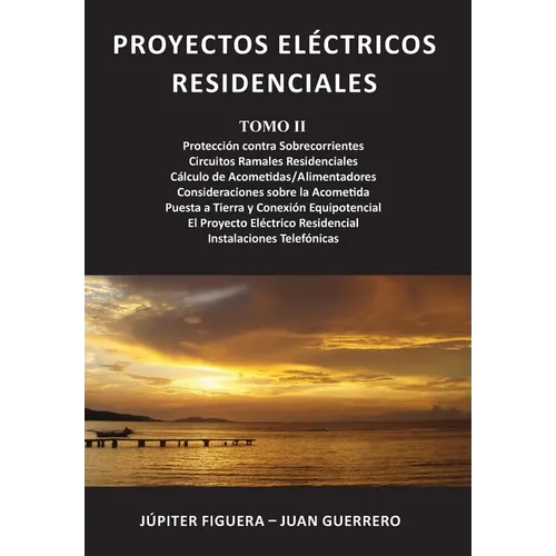 Proyectos Eléctricos Residenciales: Tomo II - Paperback