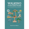 Walking Four Directions: A Journey for Regeneration in the Land of Enchantment - Paperback