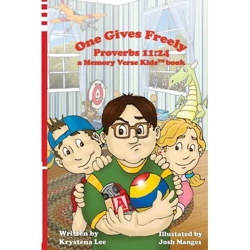 One Gives Freely - Proverbs 11: 24: a Memory Verse Kids book - Paperback