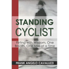 Standing Cyclist: Flirting with Wisdom, One Breath, One Mile at a Time - Paperback