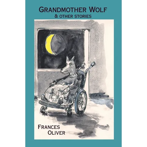 Grandmother Wolf and other stories - Paperback