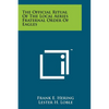 The Official Ritual Of The Local Aeries Fraternal Order Of Eagles - Paperback