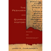 The Pesharim and Qumran History: Chaos or Consensus? - Paperback