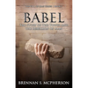 Babel: The Story of the Tower and the Rebellion of Mankind - Paperback