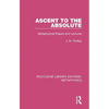 Ascent to the Absolute: Metaphysical Papers and Lectures - Paperback
